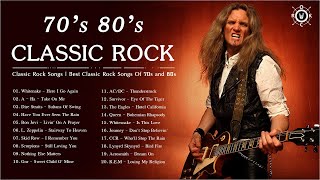 Best Classic Rock Playlist 70s and 80s - Classic Rock 70s 80s Songs Ever