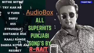 R-Nait Best Songs • Punjabi-Mp3