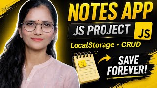 Notes App using HTML CSS JavaScript | LocalStorage CRUD (Beginner to Pro)