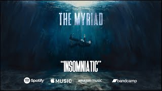 The Myriad - Insomniatic (Official Lyric Video)