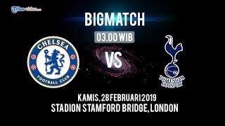 Jadwal Liga Inggris Bigmatch: Chelsea Vs Tottenham Hotspur, Kamis Pukul 03.00 WIB