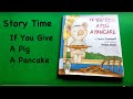 Story Time: If You Give A Pig A Pancake