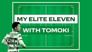 My Elite Eleven with Celtic's Tomoki Iwata!