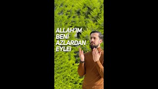 Allah'ım Beni Azlardan Eyle! | Mehmet Yıldız #shorts