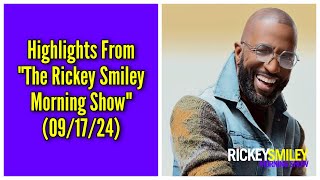 Highlights From “The Rickey Smiley Morning Show” (09/17/24)