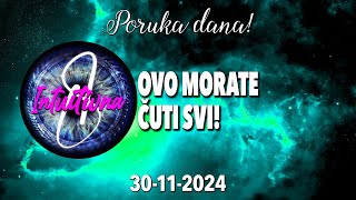 📩OVO MORATE ČUTI SVI!📩PORUKA DANA 30.11.2024.🌟 Tarot citanje 🔮  @Intuitivna8