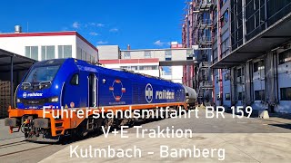 Führerstandsmitfahrt / Cabview BR 159 V+E Traktion Gleisanschluss Brauerei Kulmbach - Bamberg