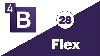 28 - ( Bootstrap 4 Tutorial ) Utilities : Flex