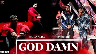 God Damn Karan Aujla | Badshah | Ek Tha Raja | Karan Aujla New Song GodDamn | New Punjabi Song 2024