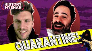 Quarantini is WILD!! | ep 131 - History Hyenas