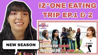 IZ*ONE 'EAT-ING TRIP' SEASON 2 EP.01 & EP.2 | REACTION