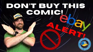 Don't Buy This Comic! eBay Warning!