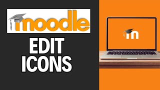 How to Edit Icons in Moodle 2024?