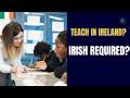 Teaching Jobs in Ireland for International Teachers (2026) | Is Irish Language Required?