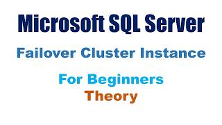 SQL Server Failover Cluster Instance Theory (Part 1)