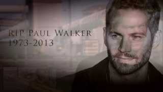 PAUL WALKER (R.I.P.) - Special Video [TRIBUTE] - Fast & Furious 1 - 7 : Best of Brian O'Conner
