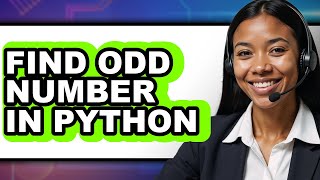 How to Find Odd Number in Python (full Guide)