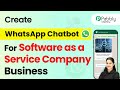 How to Create a WhatsApp Chatbot for Your SaaS (Software as a Service) Company Business