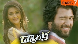 Dwaraka Full Movie Part 7 - 2018 Telugu Full Movies - Vijay Devarakonda, Pooja Jhaveri