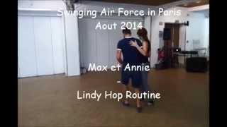 Swinging Air Force in Paris 2014 - Max Pitruzzella et Annie Trudeau - Lindy Hop routine