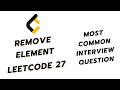 Remove Element | Leetcode 27 | Data Structure Interview Question