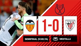 HIGHLIGHTS I Valencia CF 1-0 Athletic Club I Copa Semifinal (Vuelta) I LABURPENA I RESUMEN
