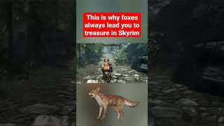 Here's WHY Foxes Always Lead You To Treasure in Skyrim