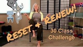 Chair Yoga - Reset and Renew Class 17 - 45 Minutes More Seated, Some Standing