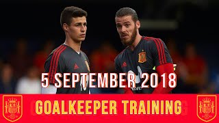 David de Gea, Kepa Arrizabalaga & Pau López | Spain: Goalkeeper Training | 5/9/2019
