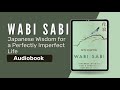 wabi sabi japanese wisdom for a perfectly imperfect life by beth kempton.