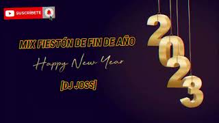 MIX FIESTÓN DE FIN DE AÑO [DJ JOSS] 2023 (CUMBIA, SALSA, MERENGUE, HUAYNO) LA MAS TONERAS🔥🔥