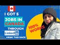 How to get a job in CANADA through LINKEDIN | Get interview calls QUICKLY