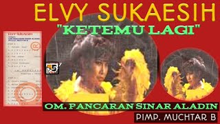 Download Lagu Ketemu Lagi Elvy Sukaesih Original Full Album... MP3 Gratis