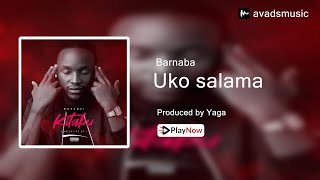 Barnaba - Uko Salama  Mapenzi Kitabu Ep  Official Audio Mp4 