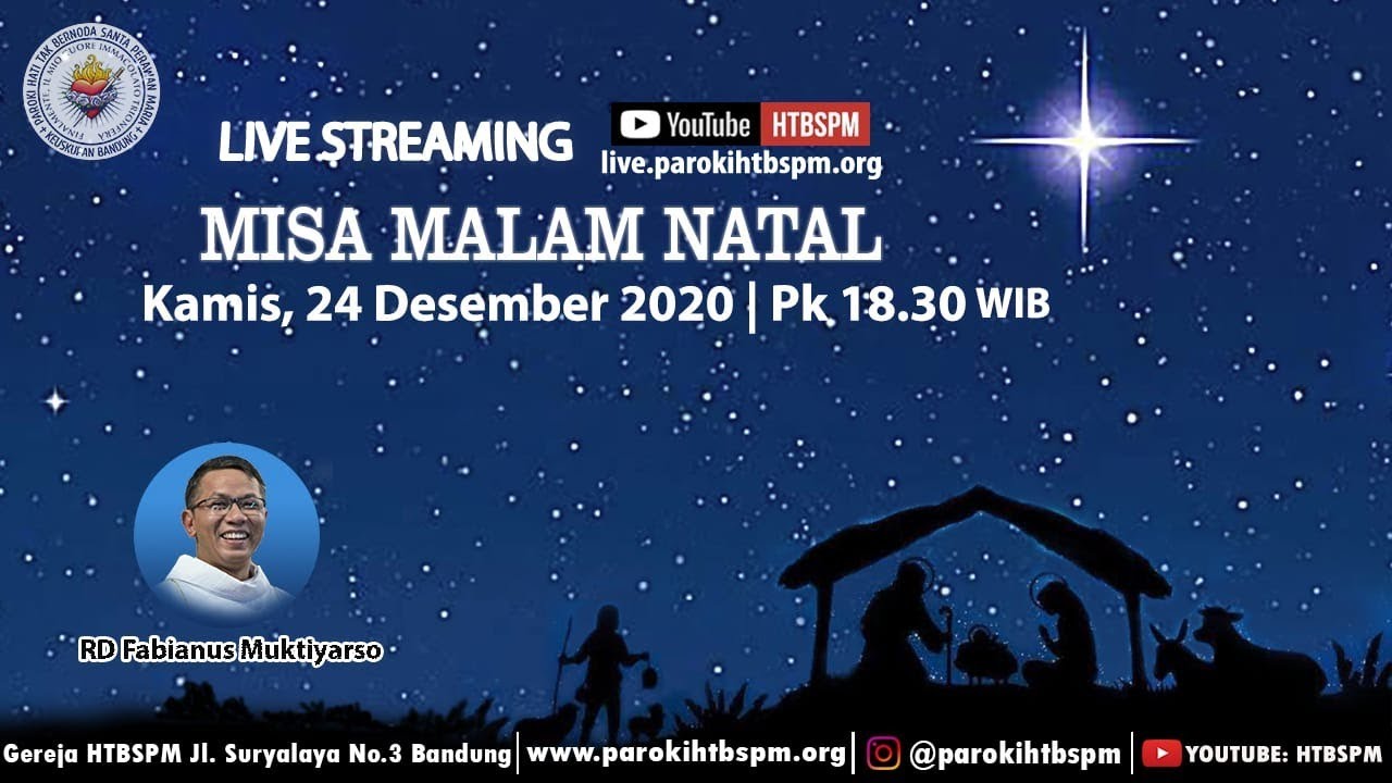 Ekaristi Malam Natal, Kamis, 24 Desember 2020 Pk 18.30 | Gereja HTBSPM ...