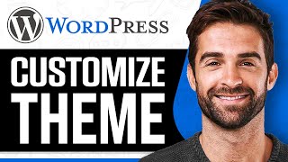 How To Customize Any WordPress Theme Without Coding 2026 | EASY Tutorial