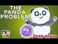 📚🐼 The Panda Problem | READ ALOUD