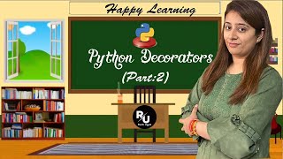 #92 : Python Decorators : Part 2