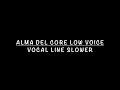 Alma Del Core Low Voice -- vocal line slower