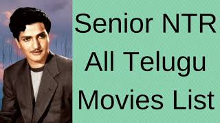 Senior NTR All Telugu Movies List.