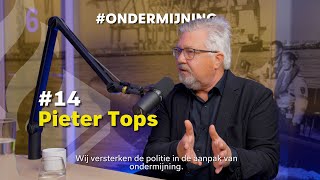 #14 Pieter Tops: De praktische betekenis van ondermijning