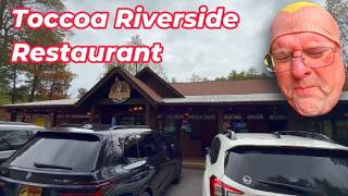 Dining on the Toccoa River! | Toccoa Riverside Restaurant Review