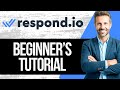 Respond.io Tutorial for Beginners | How to Use Respond.io