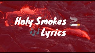 Holy Smokes - Bohnes (Lyrics)