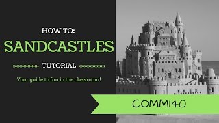 How To Sandcastle Tutorial Comm140
