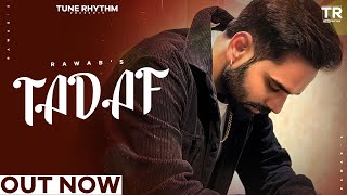 Tadaf (Official Audio) Rawab | Mehar | New Punjabi Song 2023 | Latest Sad Song 2023 | Tune Rhythm