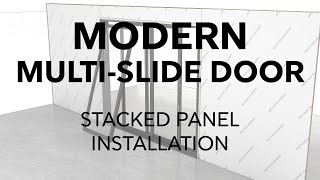 Marvin Modern Multi-Slide Door Stacked Panel Installation