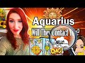 Aquarius shocking truth! Will they contact you soon!