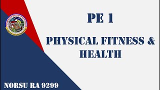 PE 1 Physical Fitness and Health