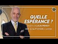 Quelle espérance ? | Pasteur Louis Pernot | 15 septembre 2024